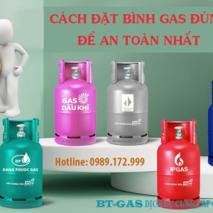 ĐẶT BÌNH GAS ĐÚNG CÁCH VÀ AN TOÀN